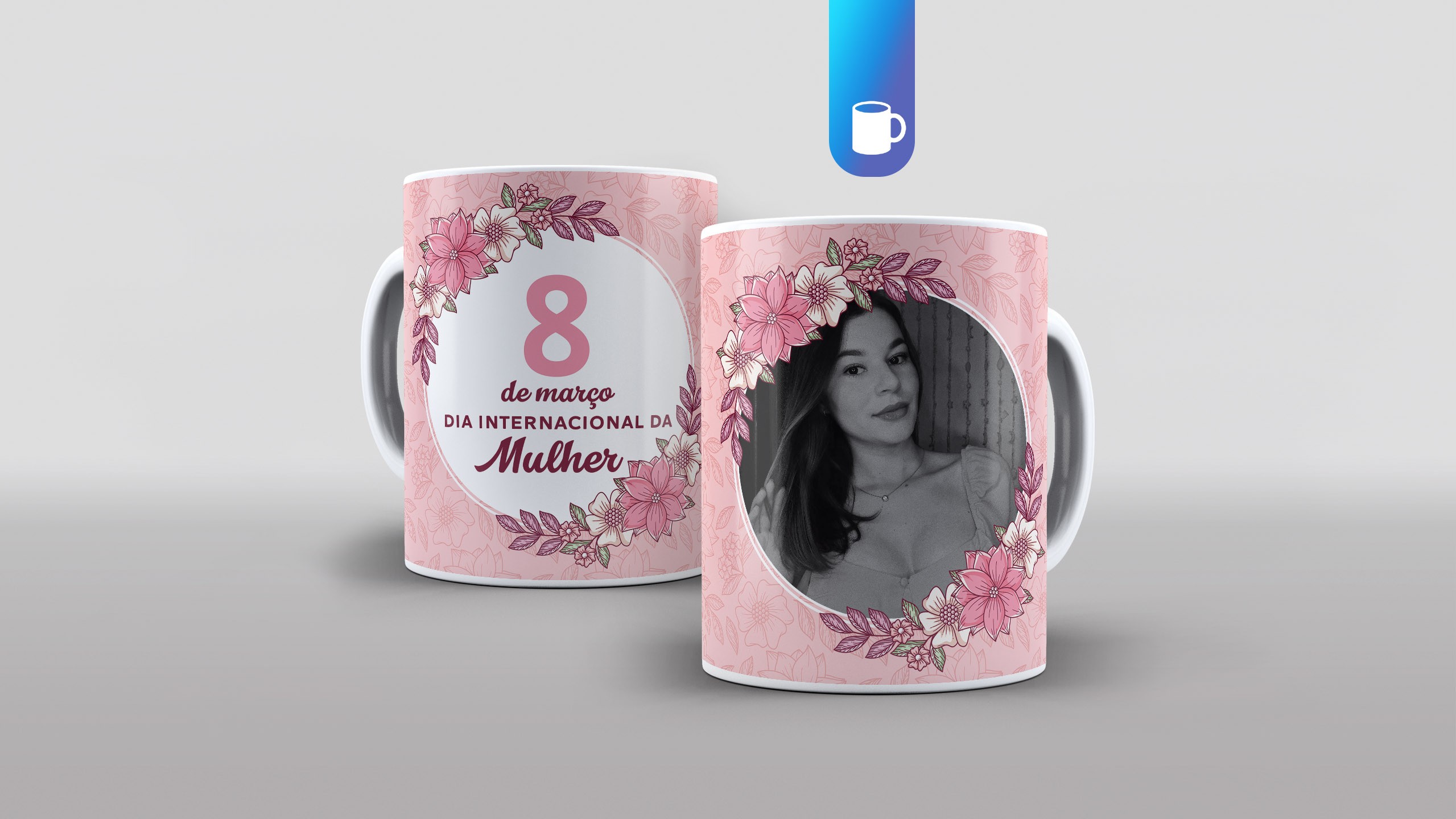 MOCKUP ARTE CANECA DIA INTERNACIONAL DA MULHER